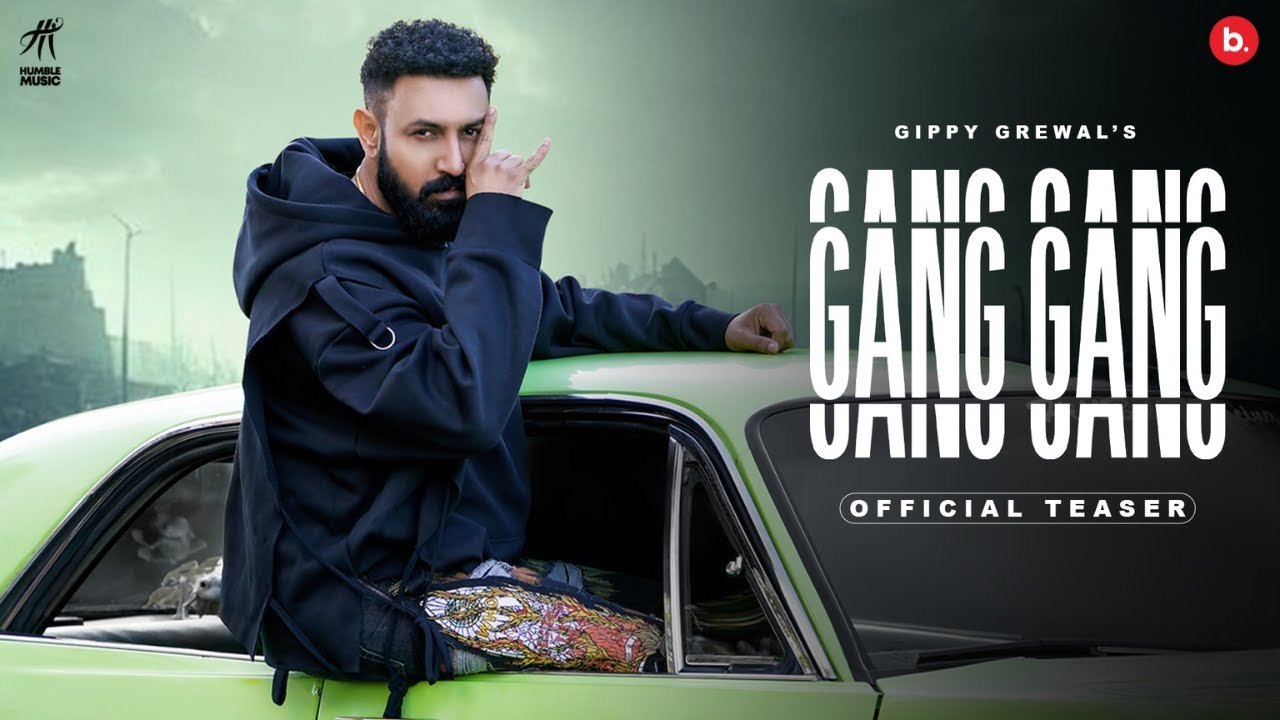 GANG GANG - Official Teaser, Gippy Grewal, JP47