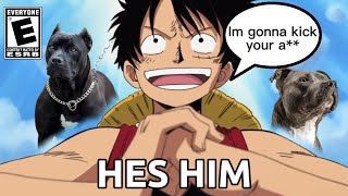 LUFFY GOT THAT DAWG IN HIM🦴ONE PIECE