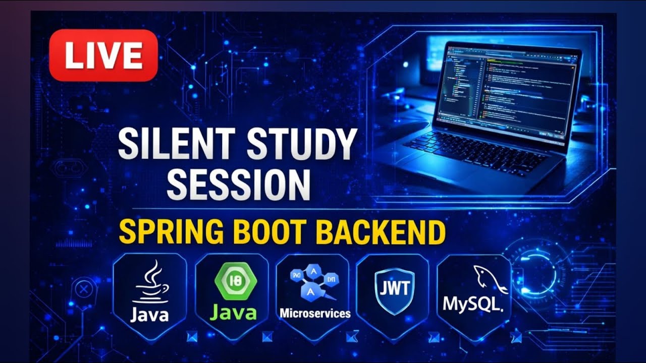 LIVE Silent Study | Spring Boot Backend | JWT, Microservices, MySQL ...