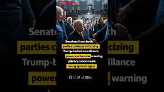 Bipartisan Senators Warn Trump-Backed Surveillance Push Threatens Privacy