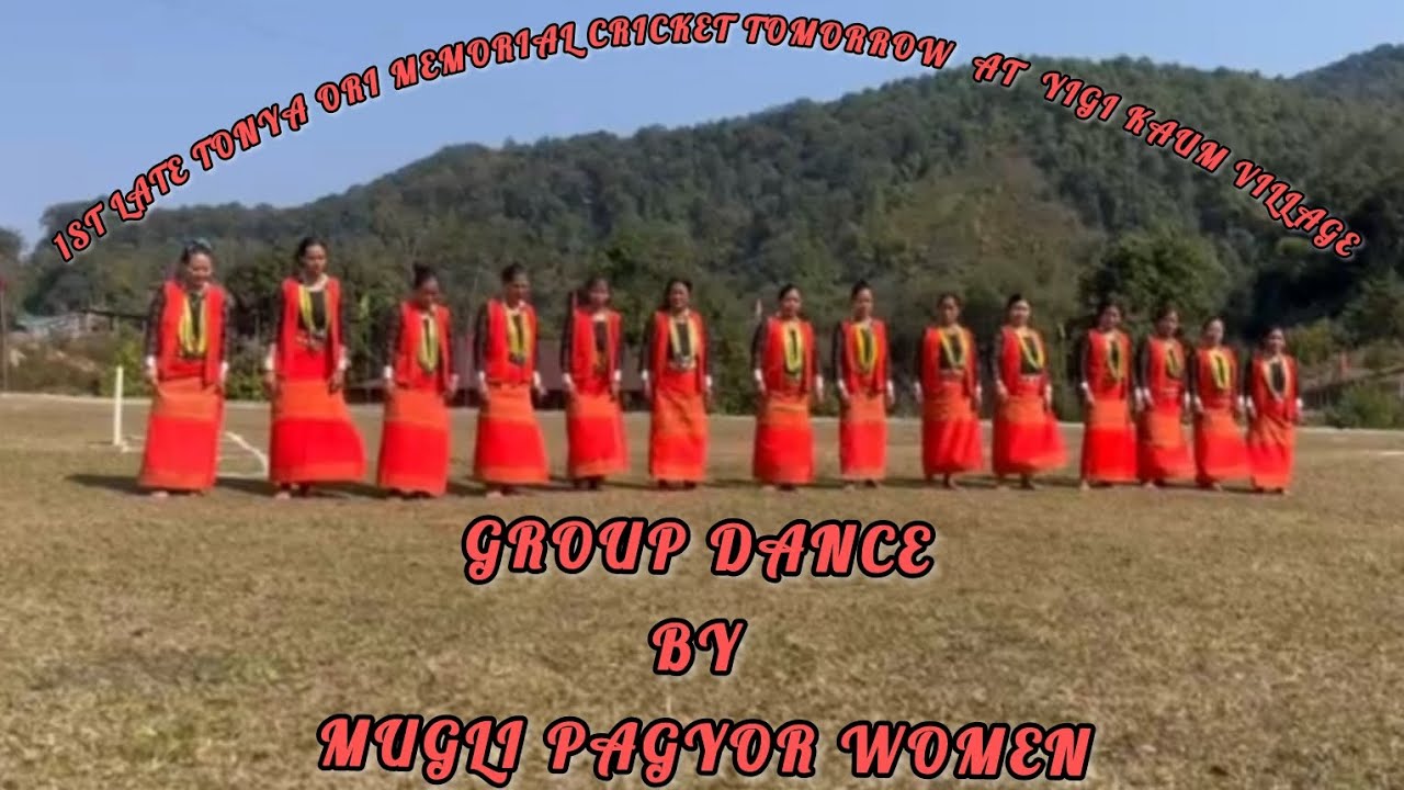 Group Dance By MUGLI PAGYOR WOMEN || At YIGI - KAUM VILLAGE ||