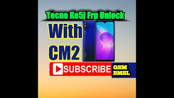 Tecno KE5 KE5J FRP Pattern Unlock With CM2 1 Click