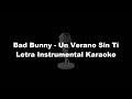 Bad Bunny - Un Verano Sin Ti Letra Instrumental Karaoke