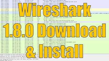 Wireshark 1.8.0 Download and Installation