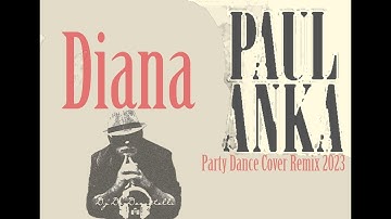 Thumbnail of Paul Anka - Diana(Dj De-Decastelli Party Dance Cover Remix 2023)