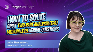 How to Solve GMAT Two-Part Analysis (TPA) Medium-Level Verbal Questions  👩‍💻 #GMAT805 Scorer