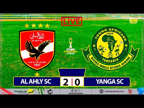 LIVE AL AHLY FC VS YANGA SC LIGI YA MABINGWA AFRIKA 