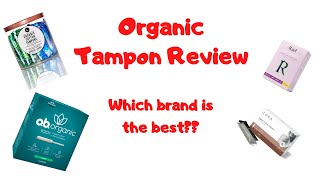Organic Tampon Review| Which brand of organic tampons is the best