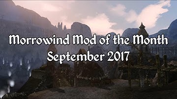 Morrowind Mod of the Month - September 2017