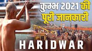 Haridwar Kumbh Mela 2021| Documentary | Travel Guide | How To Reach