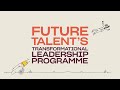 Future talent learnings transformational leadership programme is apprenticeship levy funded