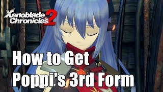 How to Get Poppi's Third Form in Xenoblade Chronicles 2