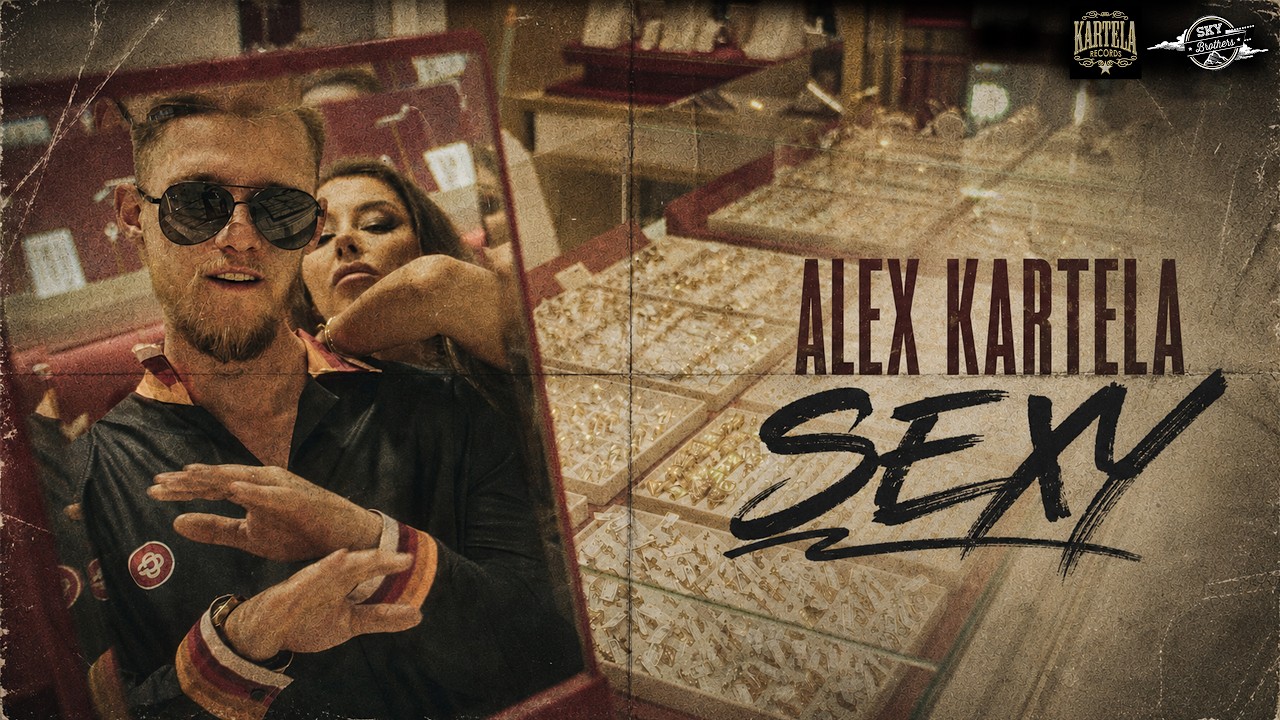 ALEX KARTELA - SEXY [Official Music Video]
