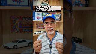 America Just BANNED Polestar? Here’s What Really Happened!