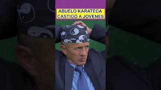 Abuelo karateca castigó a jóvenes #shortvideo