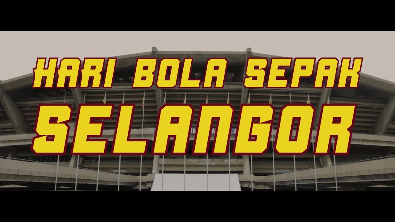 Hari Bola  Sepak Selangor  2021  BackToBasic x Selangor  