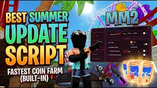 BEST MM2 Summer Update Script! 🏖️ (KEYLESS) Fastest Auto-Farm & More BEST MM2 Summer Update Script! 🏖️ (KEYLESS) Fastest Auto-Farm & More