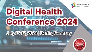 Digital Health Conference | Telemedicine Meetings | Telehealth Events | 2024 | Mindspace Conferences