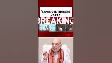 HM Amit Shah Attacks Congress: Says Voter Yatra Is 