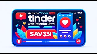 Unlock Tinder Plus Free for a Year with Revolut Ultra: Save $135!