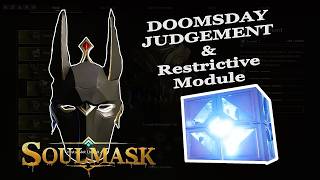Doomsday Judgement & Restrictive Module Location Anubis Hound Mask - Soulmask