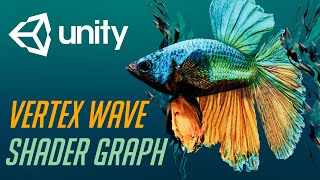 Seaweed or Fish Animation Using Vertex Wave Shader Graph - Unity Tutorial