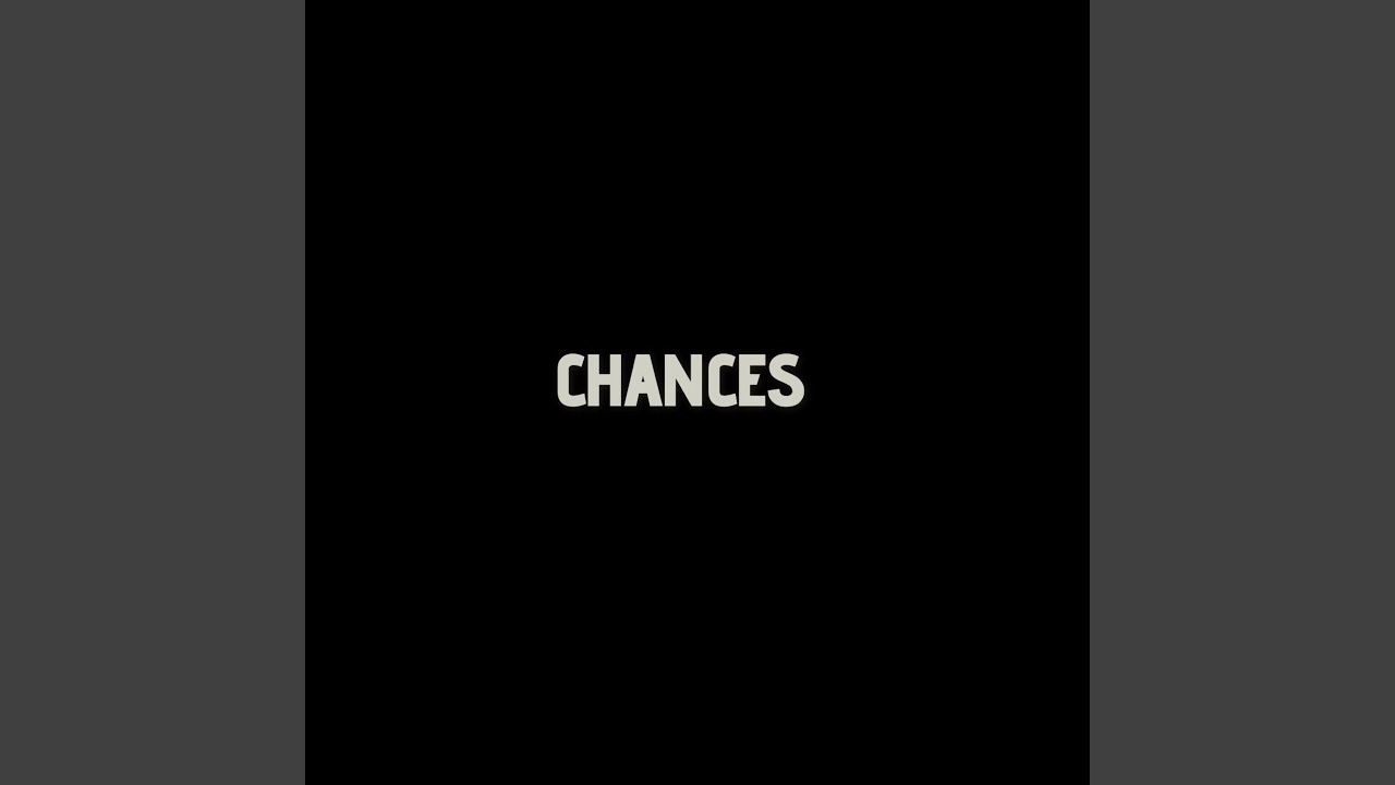 Watch chances on YouTube Watch chances on YouTube