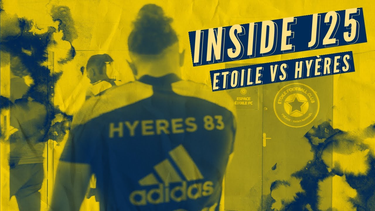 Inside J25, Etoile FC - Hyères 83 FC