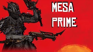 Warframe Mesa Prime - Objectively Best Prime