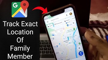 How To Track Exact Location Of Your Family Members By Using Google Maps | Check 🔴 Live Location