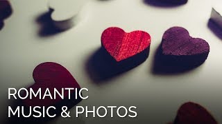 Romantic Music to set the mood, 2 hours - Valentine's photos & Music screenshot 5