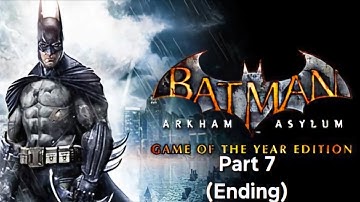 Batman Arkham Asylum Walkthrough #7 (Ending) No Commentary