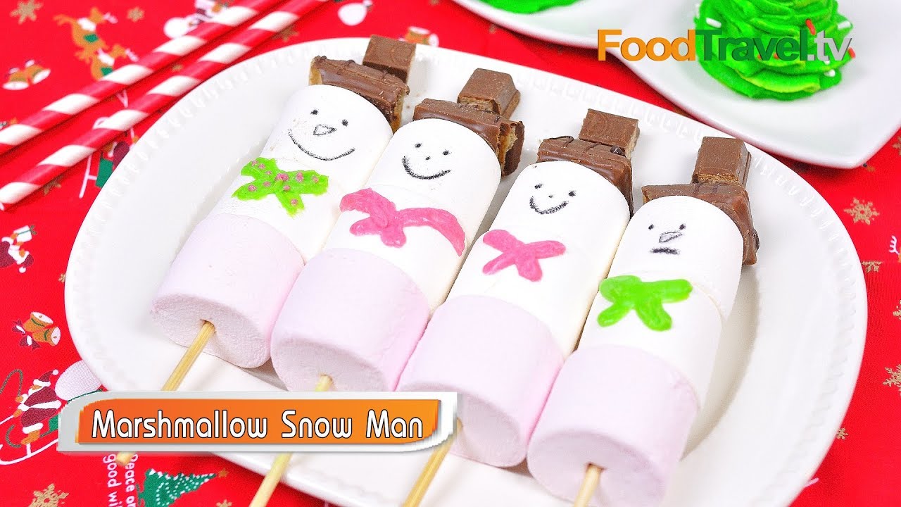 มาร์ชเมลโล่สโนว์แมน Marshmallow Snow Man | FoodTravel ทำขนม