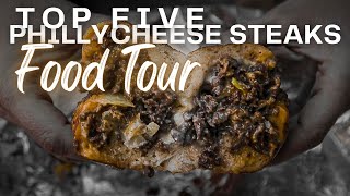 Top 5 Philly Cheese Steaks Food Tour