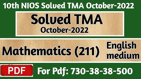 10 Nios Mathematics 211 Solved TMA 2021-22 10 Nios Solve Assignments, October 2022 Solved TMA