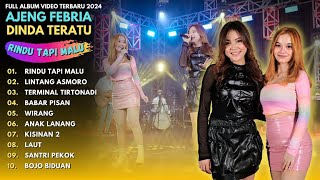 AJENG FEBRIA ft DINDA TERATU 'RINDU TAPI MALU' - FULL ALBUM VIDEO TRENDING TERBARU 2024