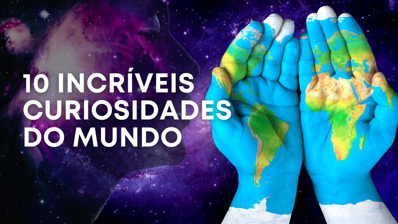 Curiosidades do Mundo - Descubra 10 FATOS CURIOSOS do mundo que QUASE ...
