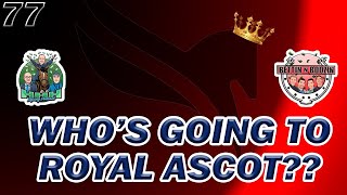 Ep 77 Bettin N Boozin | ROYAL ASCOT WIN AND YOU'RE INS! Gulfstream Park Saturday 5/11 Late Pick5!