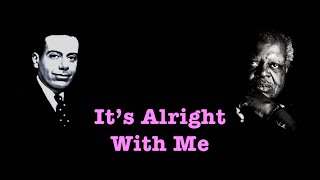 It’s Alright With Me ~ Karaoke ~ Oscar Peterson ~ Cole Porter