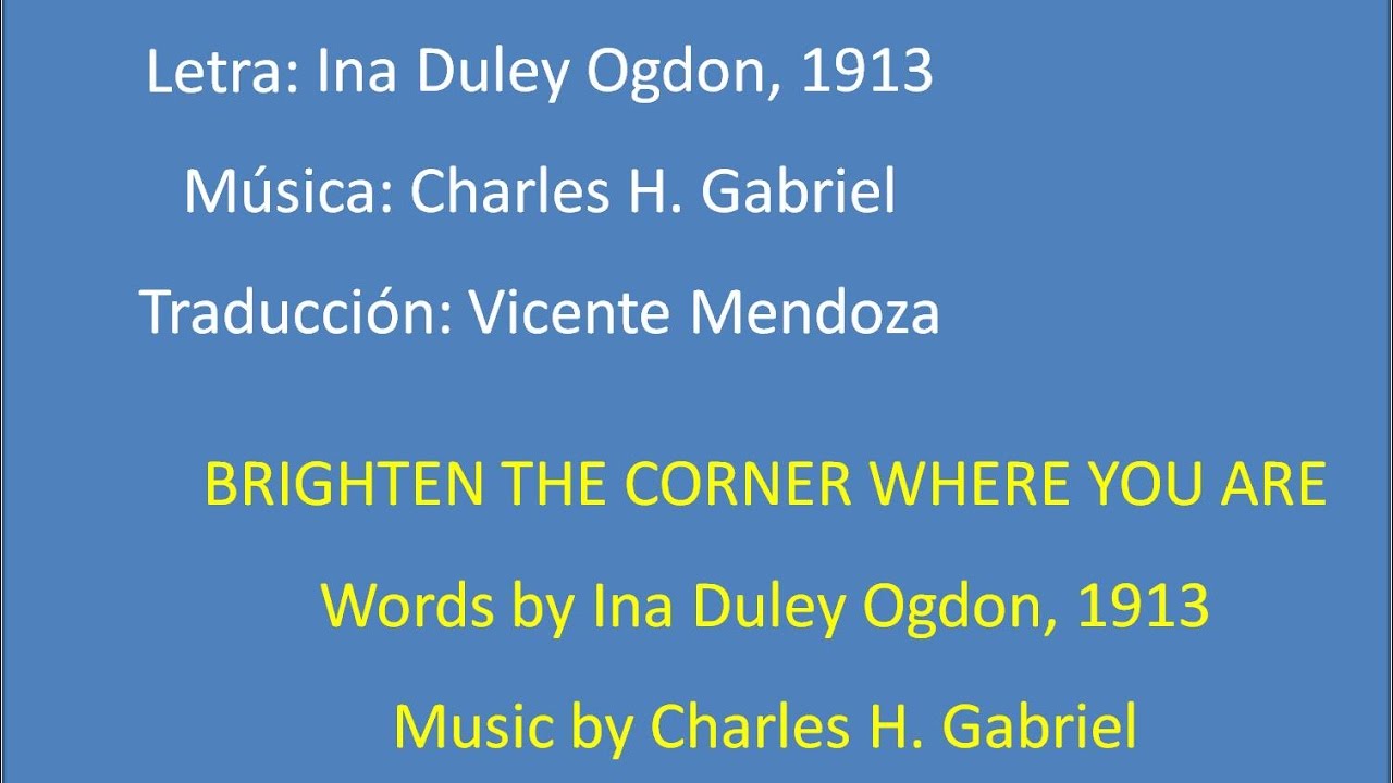 Brighten the Corner Where You Are - Brilla en Tu Lugar ザカパ