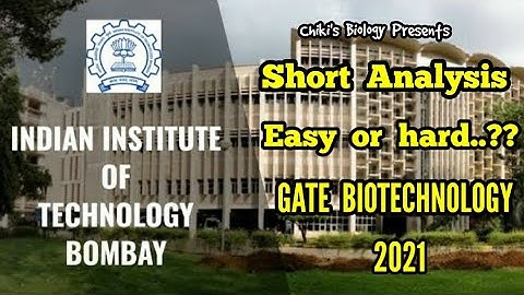 GATE BIOTECHNOLOGY 2021 || Expected Cut Off & Question Paper Analysis || Answer Key...By Chiki