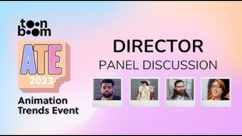 Director Panel Discussion l Animation Trends Event 2023