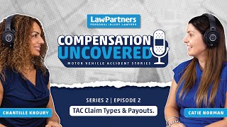 Compensation Uncovered Series 2 / Episode 2: TAC Claim Types & Payouts