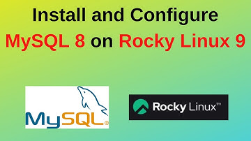 46. MySQL DBA: How to install and configure MySQL 8 on Rocky Linux 9
