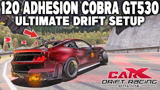 120 Adhesion Cobra GT530 Ultimate Drift Setup - CarX Drift Racing Online