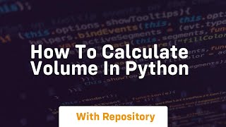 how to calculate volume in python
