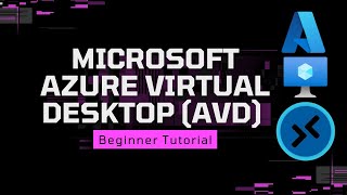 Microsoft Azure Virtual Desktop | Beginner Tutorial