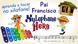 Pai Francisco - Aprenda a tocar no xilofone
