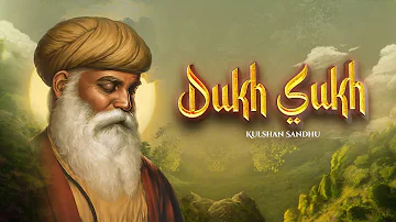 Dukh Sukh | Kulshan Sandhu | Lyric Video | Punjabi Motivational Song | VIP Records
