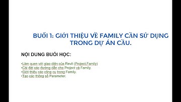BUỔI 01-GIỚI THIỆU CÁC CÔNG CỤ TẠO KHỐI TRONG REVIT-TẠO VÀ QUẢN LÝ THAM SỐ HÌNH HỌC